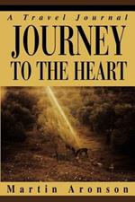 Journey to the Heart: A Travel Journal
