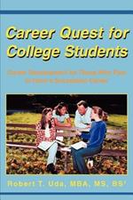 Career Quest for College Students: Career Development for Those Who Plan to Have a Successful Career