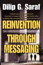 Reinvention Through Messaging: The Write Message for the Right Job!