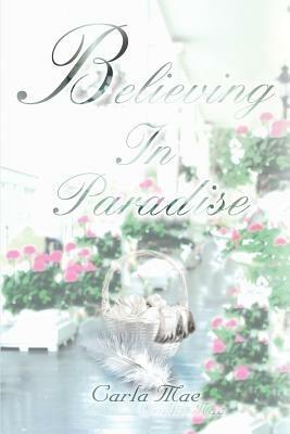 Believing In Paradise - Carla Mae - cover
