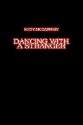 Dancing with a Stranger - Kitty McCaffrey - cover