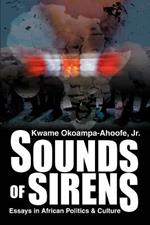 Sounds of Sirens: Essays in African Politics & Culture