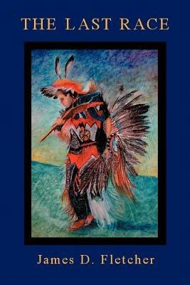 The Last Race - James D Fletcher - cover