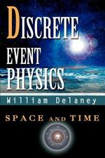 Discrete Event Physics: Space and Time