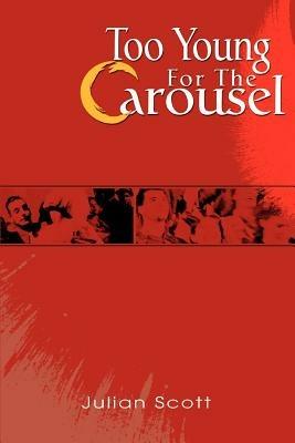 Too Young For The Carousel - Julian Scott - cover