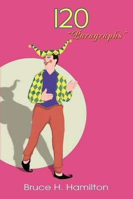 120 Paragraphs - Bruce H Hamilton - cover
