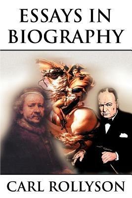 Essays in Biography - Carl Rollyson - cover