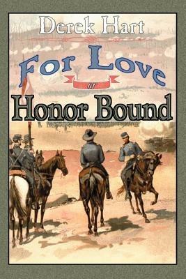 For Love or Honor Bound - Derek Hart - cover