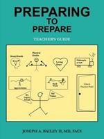 Preparing to Prepare: Teacher's Guide