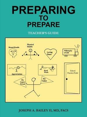 Preparing to Prepare: Teacher's Guide - Joseph A Bailey - cover