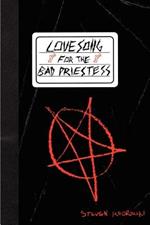 Lovesong for the Bad Priestess