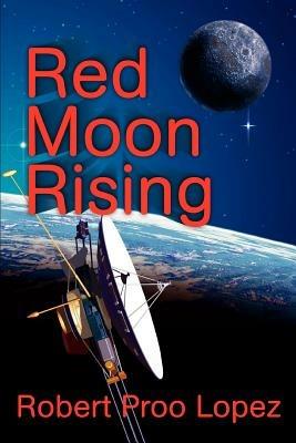 Red Moon Rising - Robert Lopez - cover