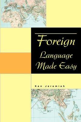 Foreign Language Made Easy - Ken Jeremiah - cover