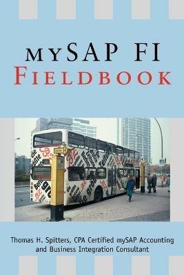 mySAP FI Fieldbook - Thomas H Spitters - cover
