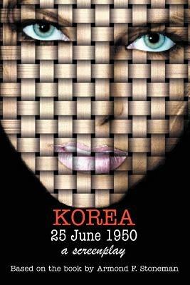 Korea 25 June 1950: a screenplay - Rod Ernouf - cover