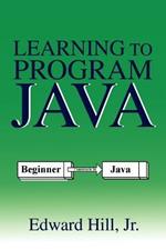 Learning to Program Java