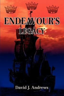 Endeavour's Legacy - David J Andrews - cover