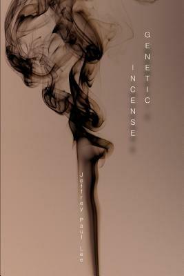 Genetic Incense - Jeffrey Paul Lee - cover