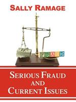 Serious Fraud and Current Issues