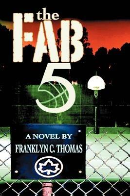 The Fab 5 - Franklyn C Thomas - cover