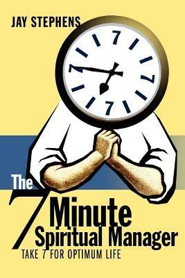 The 7 Minute Spiritual Manager - Jay Stephens - cover