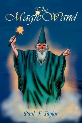 The Magic Wand - Paul F Taylor - cover