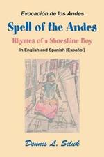 Spell of the Andes: Rhymes of a Shoeshine Boy