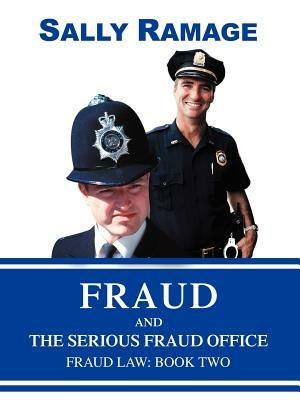 Fraud and the Serious Fraud Office: Fraud Law: Book Two - Sally Ramage - cover