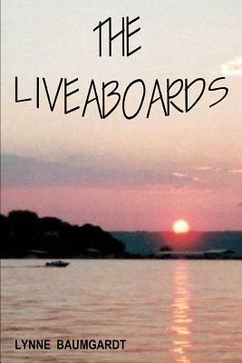 The Liveaboards - Lynne Baumgardt - cover