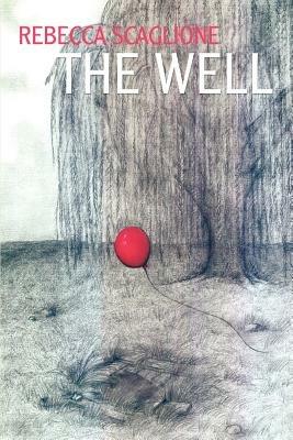 The Well - Rebecca Scaglione - cover