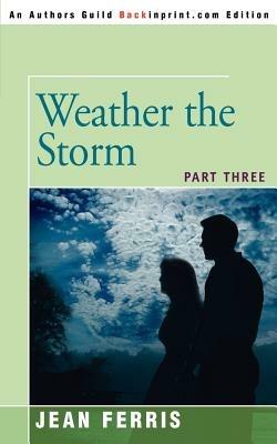 Weather the Storm: Part Three - Jean Ferris - cover