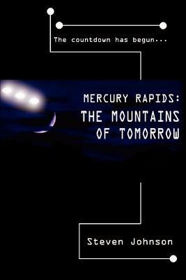 Mercury Rapids: The Mountains of Tomorrow - Steven Johnson - cover