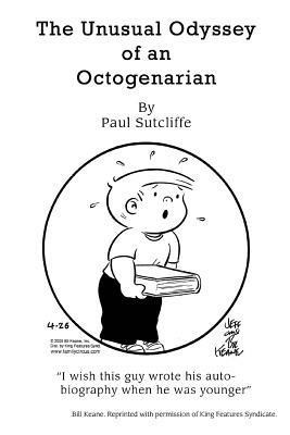 The Unusual Odyssey of an Octogenarian - Paul Sutcliffe - cover