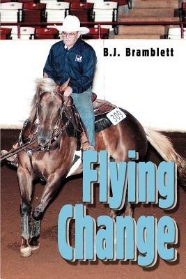 Flying Change - B J Bramblett - cover