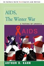 AIDS, the Winter War: A Testing of America