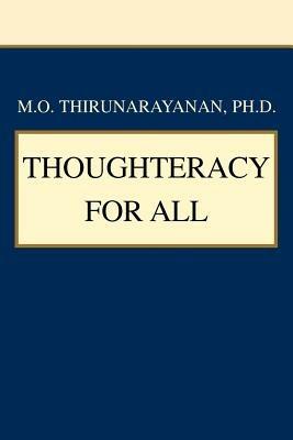 Thoughteracy for All - M O Thirunarayanan - cover
