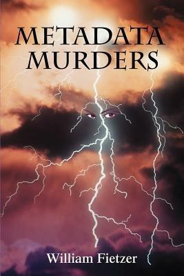 Metadata Murders - William Fietzer - cover