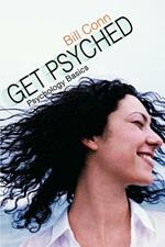 Get Psyched: Psychology Basics