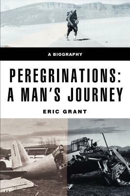 Peregrinations: a man's journey - Eric Grant - cover