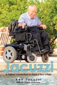 Jacuzzi: A Father's Invention to Ease a Son's Pain - Ken Jacuzzi - cover