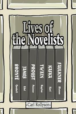 Lives of the Novelists - Carl Rollyson - cover