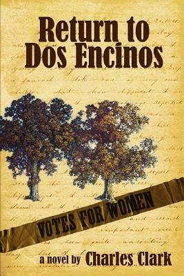 Return to Dos Encinos - Charles Clark - cover