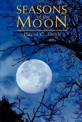 Seasons of the Moon - David C Smith - cover