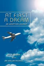 At First A Dream: An Adoption Journey