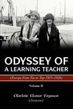Odyssey of a Learning Teacher (Europe from Toe to Top 1925-1926): Volume II