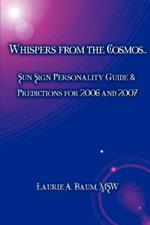 Whispers from the Cosmos...: Sun Sign Personality Guide & Predictions for 2006 and 2007