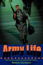 Army Life: The First Four Months in My First Duty Station.