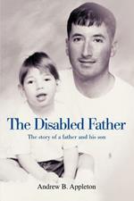The Disabled Father: The story of a father and his son