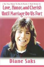 Love, Honor, and Cherish Until Marriage Do Us Part: ( So You Want to Be a Rock N' Roll Bride II)