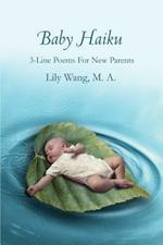 Baby Haiku: 3-Line Poems For New Parents